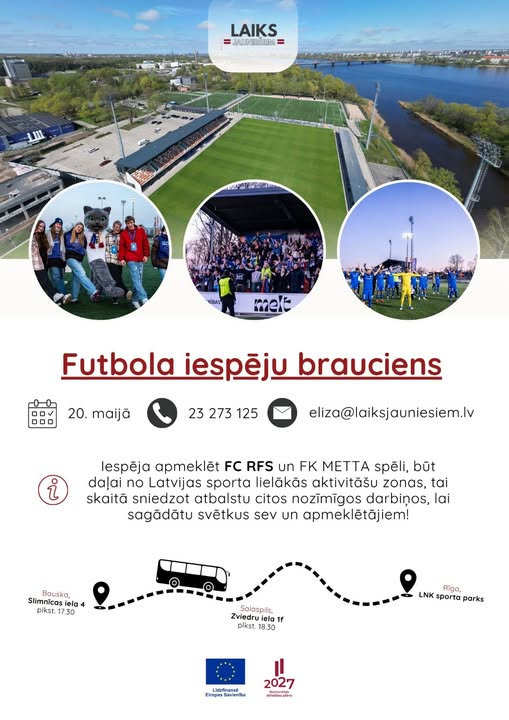 Pasākuma fotogrāfija: Biedrība “Laiks Jauniešiem” 20. maijā aicina doties tieši Tevi, Futbola iespēju braucienā!