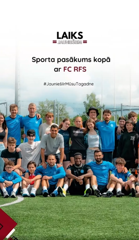 Pasākuma fotogrāfija: “Laiks Jauniešiem” pateicoties lieliskajai sadarbībai ar FC RFS piedāvāja iespēju vienoties kopīgā sporta pasākumā ar vairākiem profesionāliem futbolistiem.