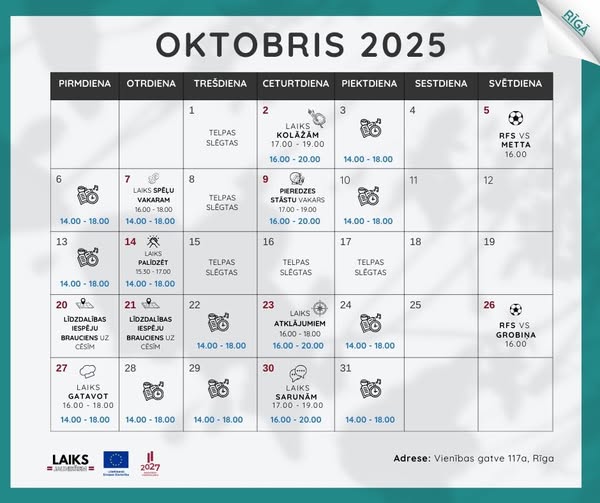 Jauns mēnesis - jaunas iespējas! Biedrības “Laiks Jauniešiem” Rīgas nodaļas OKTOBRA kalendārs.