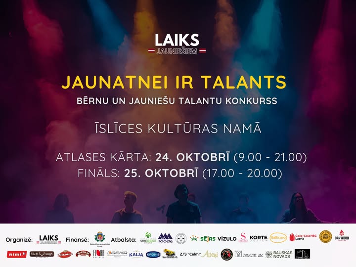 Dārgie draugi! Mēs, “Laiks Jauniešiem” komanda ielūdzam uz 137 talantīgu jauniešu priekšnesumiem 24. Un 25. Oktobrī - Bauskas novada pašvaldība (Īslīces Kultūras Nams),