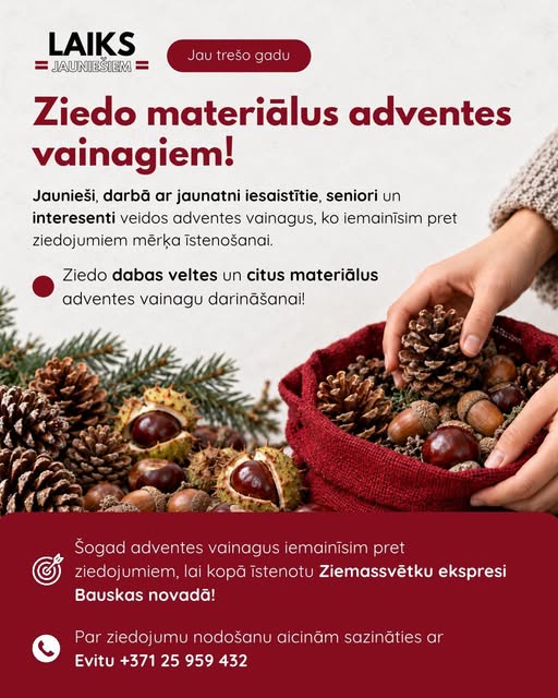 Ziedo materiālus adventes vainagiem un palīdzi radīt Ziemassvētku prieku!